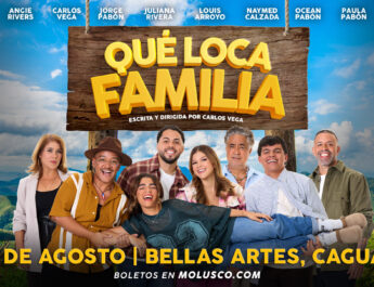“Qué Loca Familia” llega al Centro de Bellas Artes de Caguas con una comedia para reír y reflexionar